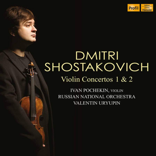 POCHEKIN, IVAN - DMITRI SHOSTAKOVICH - VIOLIN CONCERTOS 1 & 2POCHEKIN, IVAN - DMITRI SHOSTAKOVICH - VIOLIN CONCERTOS 1 AND 2.jpg